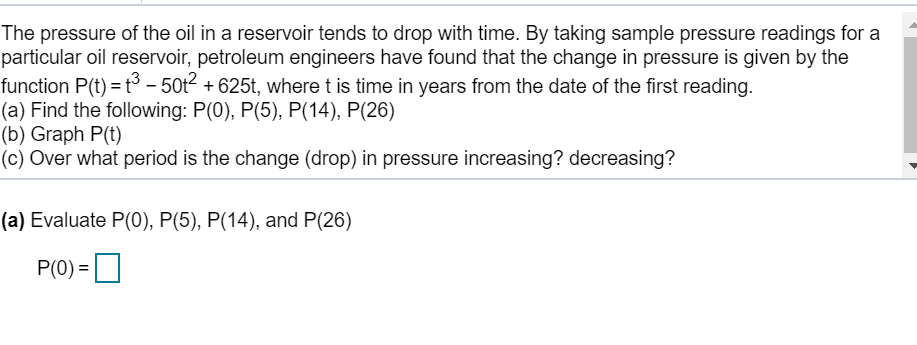 Solved The pressure of the oil in a reservoir tends to drop | Chegg.com