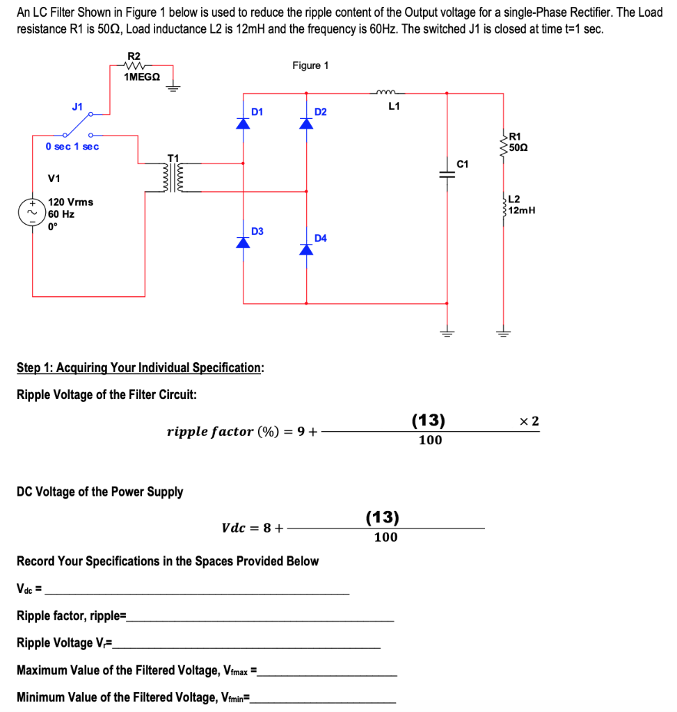 An LC Filter Shown in Figure 1 below is used to