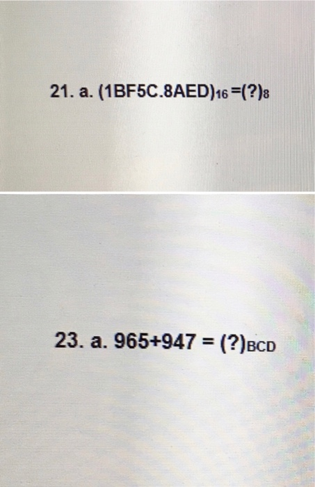 Solved 11. PERFORM THE FOLLOWING OPERATIONS USING 1'SC | Chegg.com