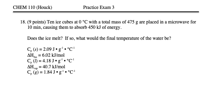 Solved 8. ( 9 points) Ten ice cubes at 0∘C with a total mass