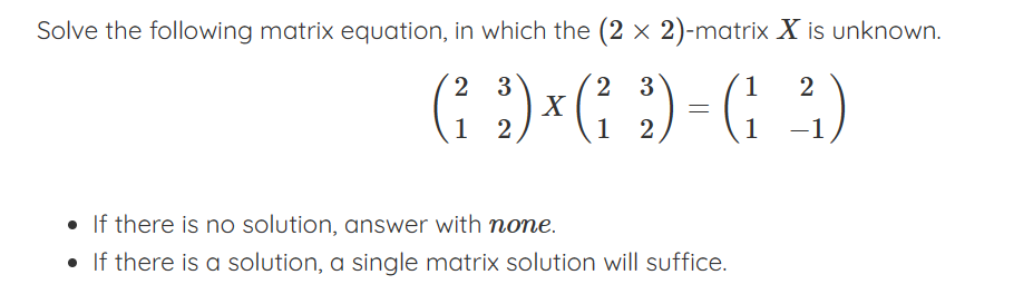 Solved Solve the following matrix equation, in which the | Chegg.com