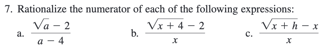 Solved 7. Rationalize the numerator of each of the following | Chegg.com