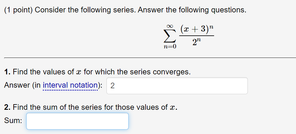 Solved (1 point) Consider the following series. Answer the | Chegg.com