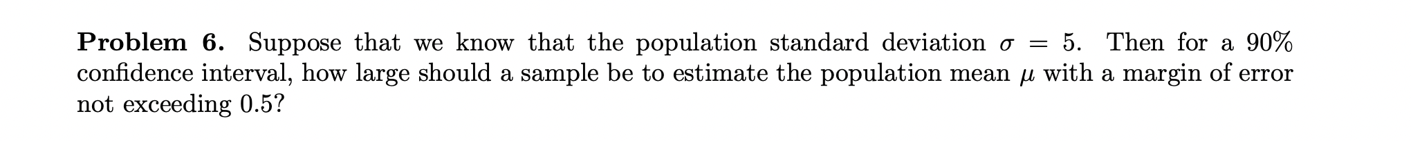Solved Problem 6. Suppose that we know that the population | Chegg.com