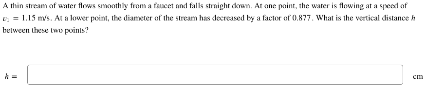 Solved A thin stream of water flows smoothly from a faucet | Chegg.com