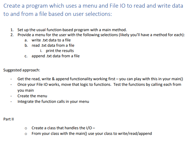 Solved Create a program which uses a menu and File 10 to | Chegg.com