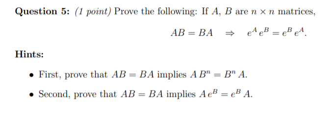 Solved Question 5: (1 Point) Prove The Following: If A, B | Chegg.com