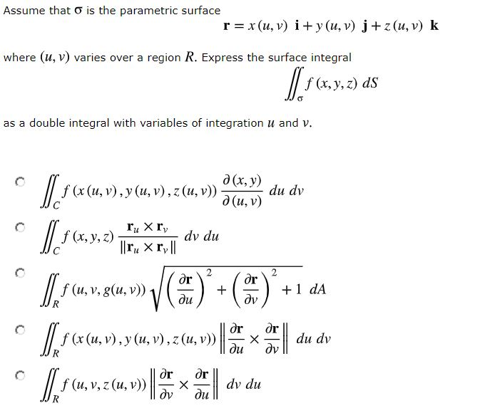 Solved Assume That Is The Parametric Surface R X U V I Chegg Com