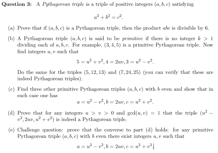 Solved Question 3: A Pythagorean triple is a triple of | Chegg.com