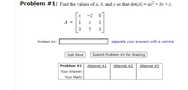 Solved Problem #1: Find the values of a, b, and c so that | Chegg.com