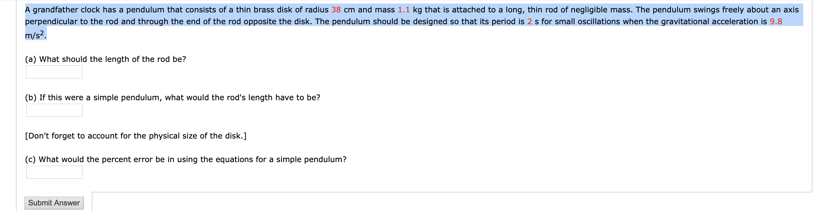 Solved A grandfather clock has a pendulum that consists of a