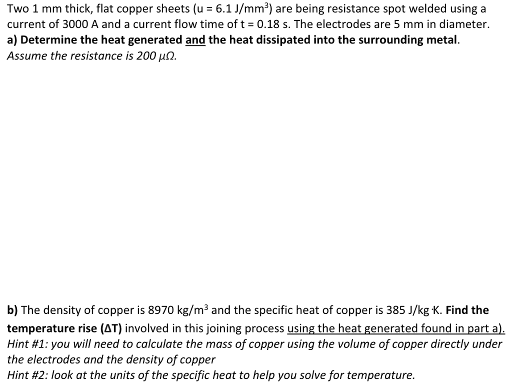 Solved Two 1 mm thick, flat copper sheets (u 6.1 J/mm3) are
