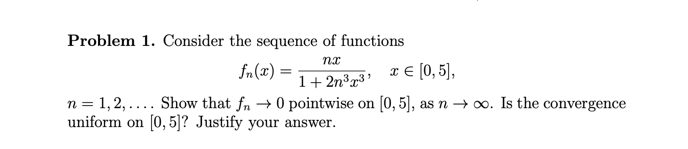 Solved пх > Problem 1. Consider the sequence of functions | Chegg.com