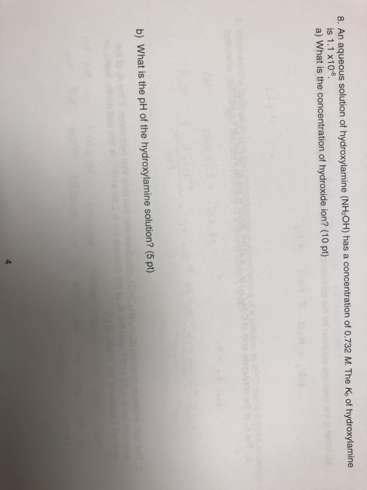 Solved 8. An aqueous solution of hydroxylamine (NH2OH) has a | Chegg.com