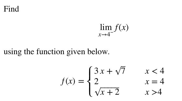 Solved Find lim f(x) x4 using the function given below. f(x) | Chegg.com