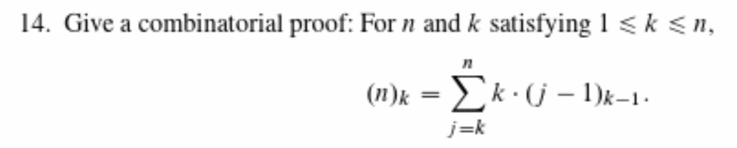 Solved 14. Give a combinatorial proof: For n and k | Chegg.com