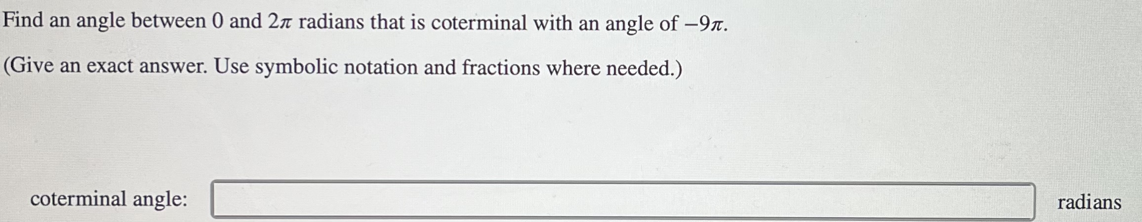 Solved Find an angle between 0 and 2pi radians that is | Chegg.com