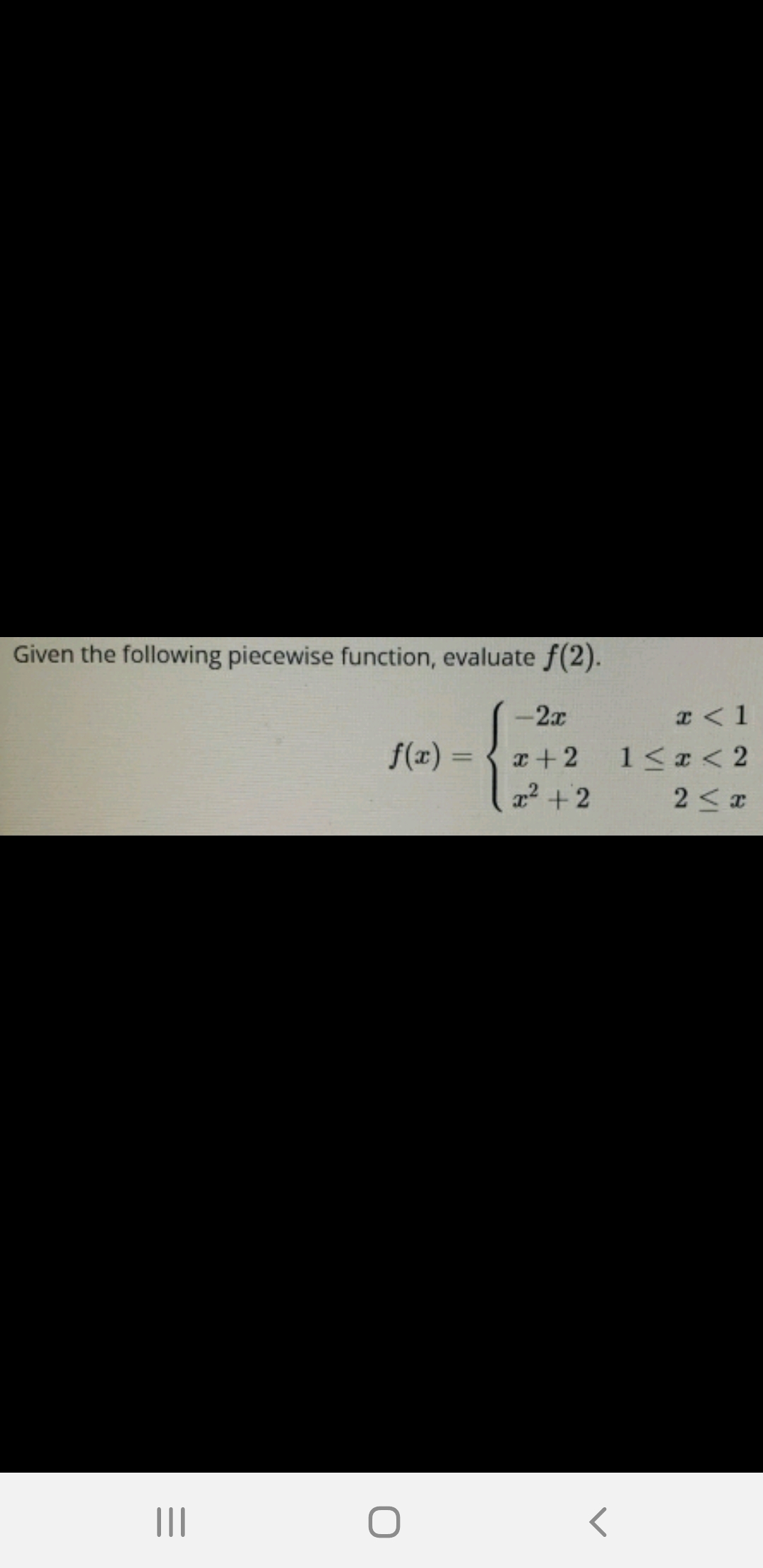 Solved Given The Following Piecewise Function Evaluate 4543