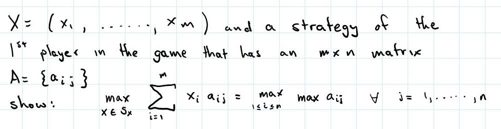 (1) xm) and a strategy of the matrix game that has an | Chegg.com