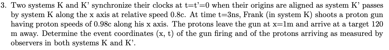 Solved 3. Two systems K and K'synchronize their clocks at | Chegg.com