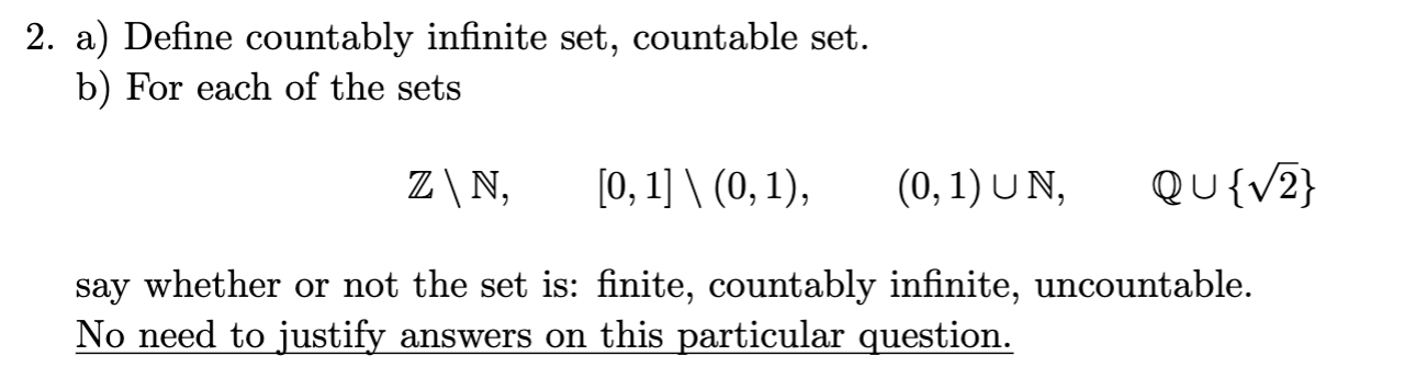 Solved 2. a) Define countably infinite set, countable set. | Chegg.com