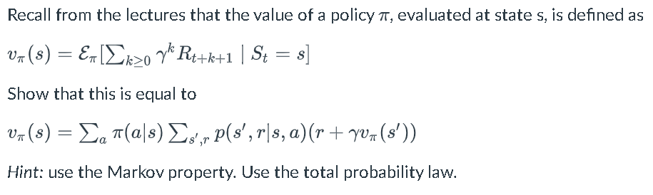 Recall from the lectures that the value of a policy | Chegg.com