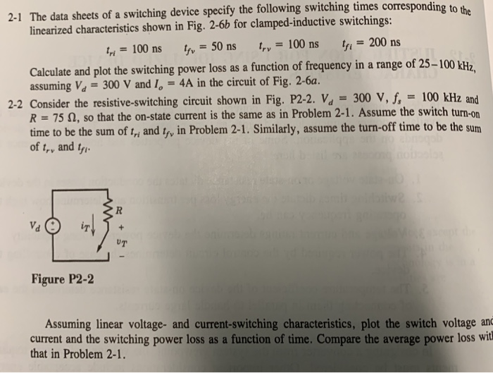 Solved The 2-1 The Data Sheets Of A Switching Device Specify | Chegg.com