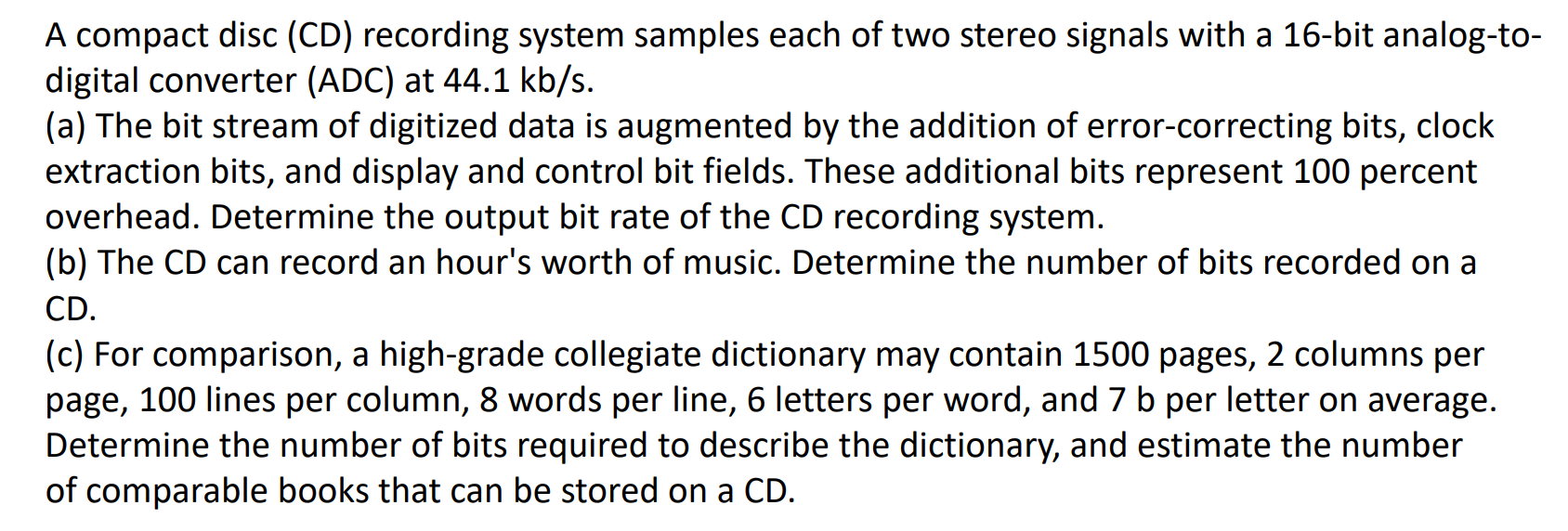 Solved A compact disc (CD) recording system samples each of
