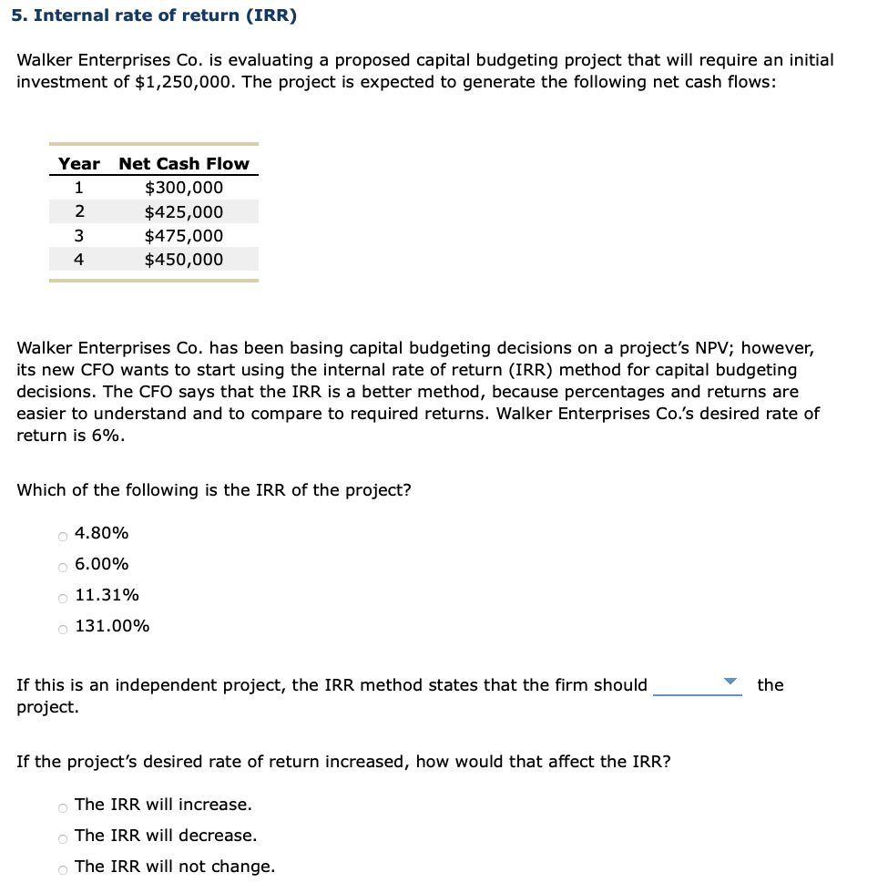 Solved 5. Internal rate of return (IRR) Walker Enterprises | Chegg.com