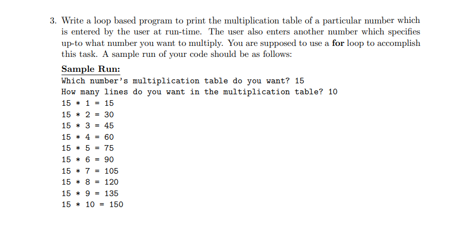 Solved 3. Write a loop based program to print the | Chegg.com
