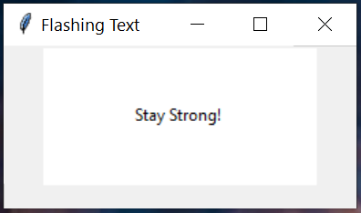 Solved Write a program that displays the flashing text “Stay | Chegg.com
