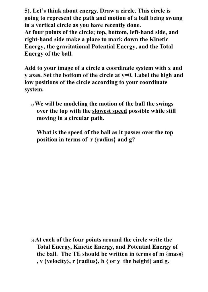 Solved 5). Let's think about energy. Draw a circle. This