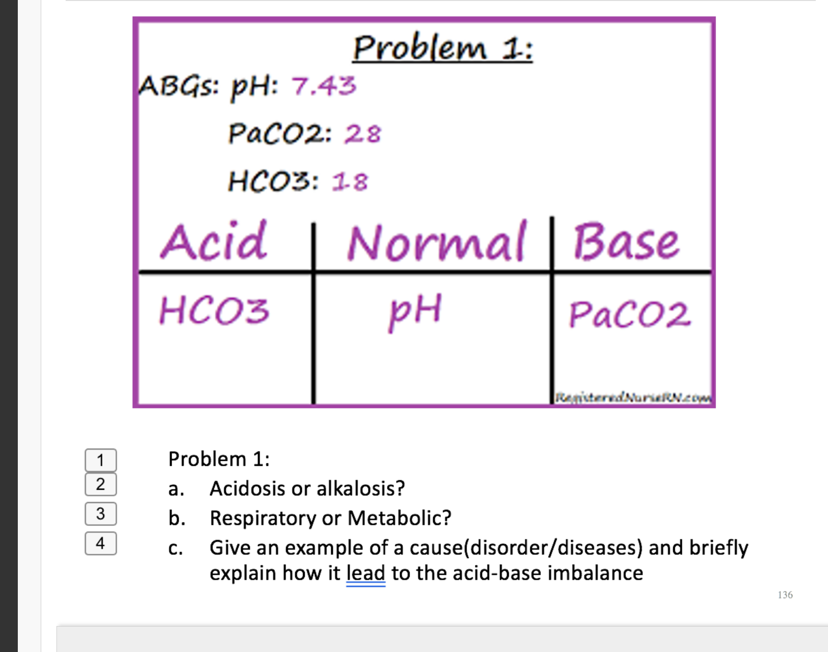 Solved Problem 1: a. Acidosis or alkalosis? b. Respiratory | Chegg.com