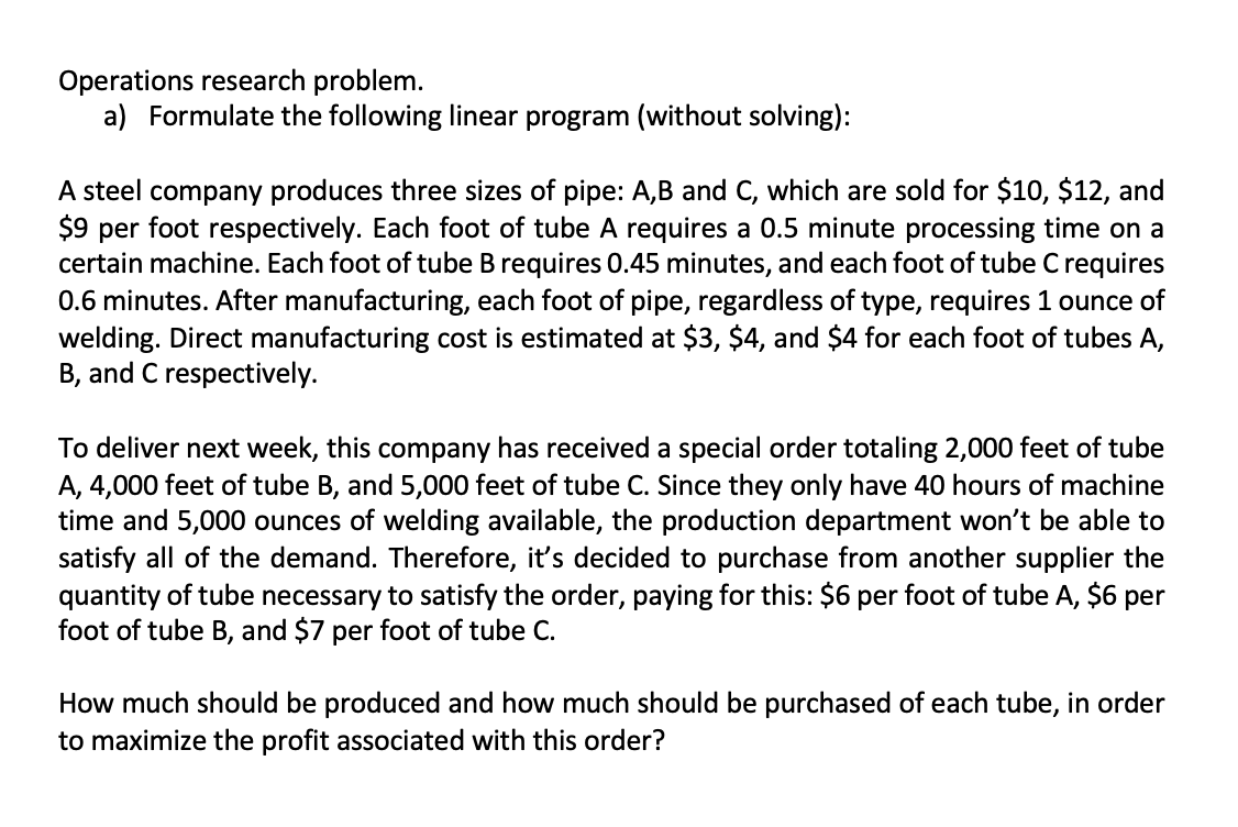 Solved Operations Research Problem. A) Formulate The | Chegg.com