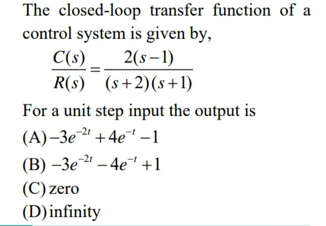 Solved = The closed-loop transfer function of a control | Chegg.com