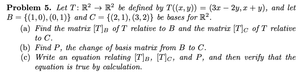 Solved Problem 5. Let T:R2→R2 be defined by | Chegg.com