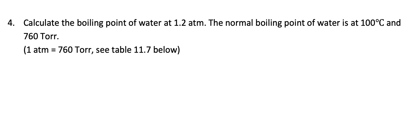 solved-4-calculate-the-boiling-point-of-water-at-1-2-atm-chegg