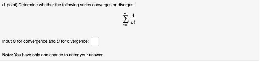 Solved (1 Point) Determine Whether The Following Series | Chegg.com