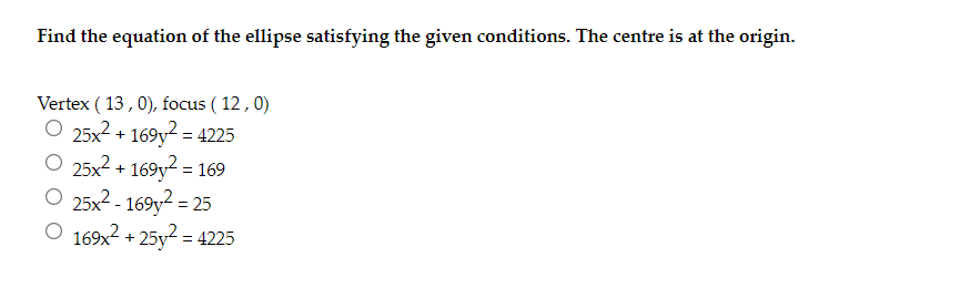 Solved Find the equation of the ellipse satisfying the given | Chegg.com