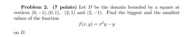 Solved Let D be the domain bounded by a square at vertices | Chegg.com