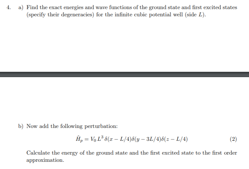 Solved 4. a) Find the exact energies and wave functions of | Chegg.com