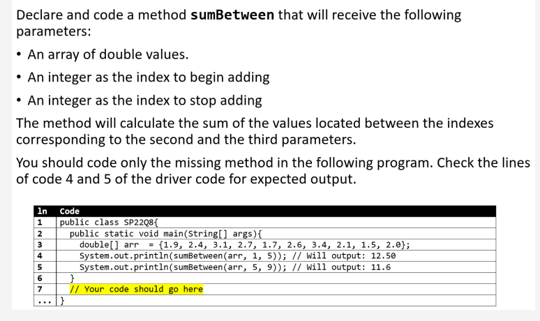 Solved Declare and code a method sumBetween that will | Chegg.com