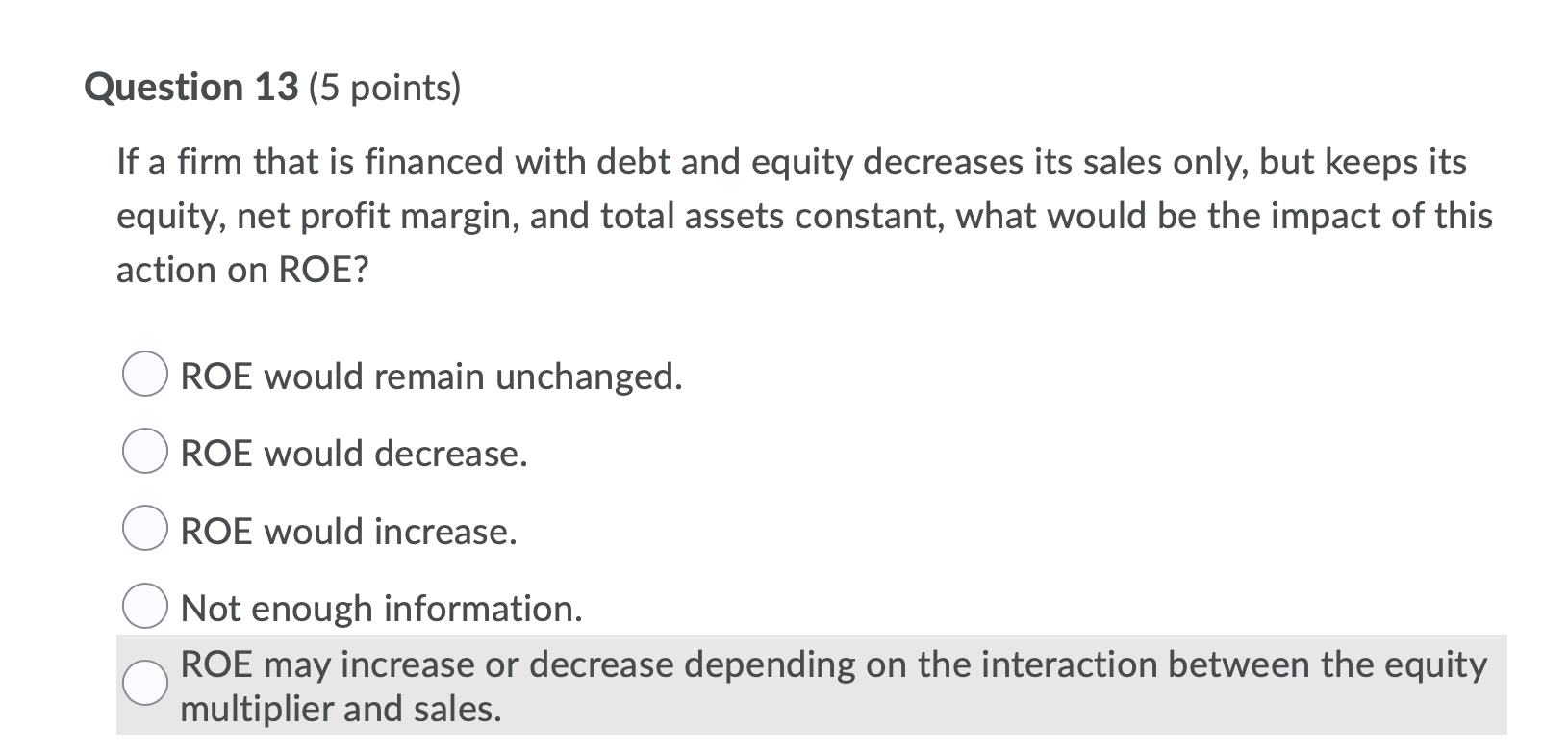 Solved Question 13 (5 points) If a firm that is financed | Chegg.com