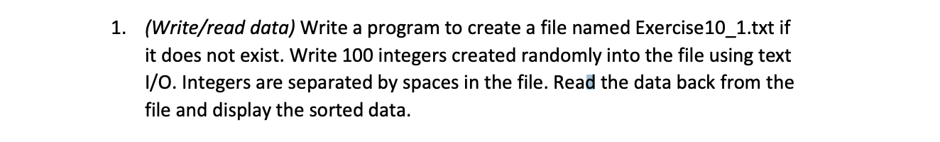 Solved 1. (Write/read data) Write a program to create a file | Chegg.com