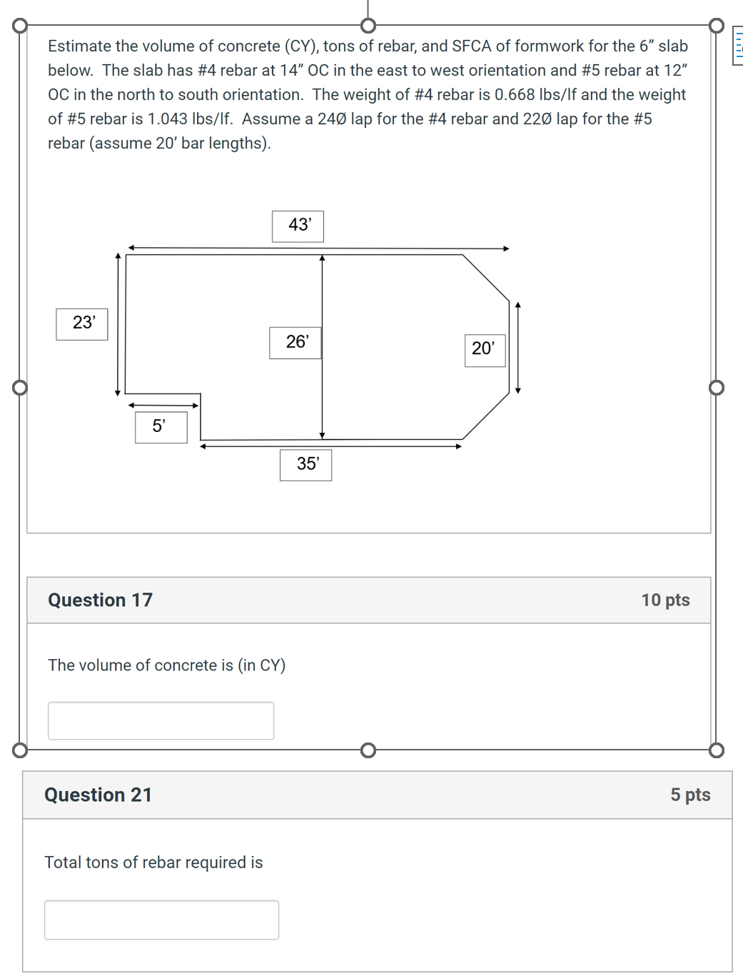 Solved Estimate the volume of concrete (CY), tons of rebar,