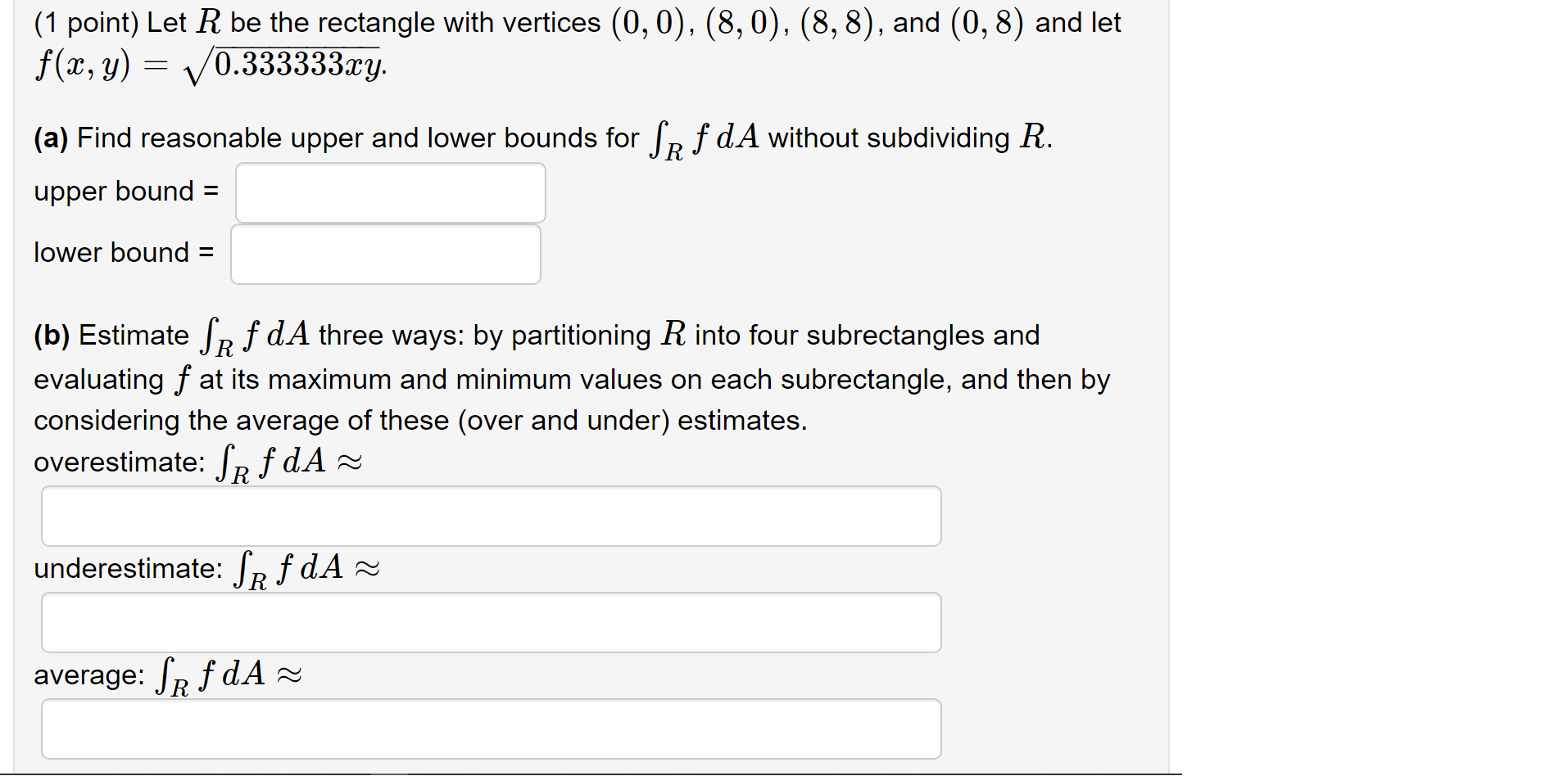 Solved (1 point) Let R be the rectangle with vertices (0,0), | Chegg.com