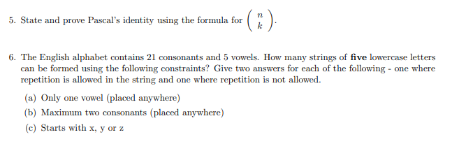 Solved 5. State And Prove Pascal's Identity Using The | Chegg.com