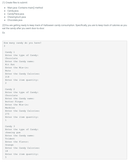 (1) Create files to submit: • Main.java -Contains | Chegg.com