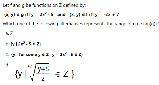 Let \( f \) and \( g \) be functions on \( Z \) defined by: \( (x, y) \in g \) iff \( y=2 x^{2}-5 \) and \( (x, y) \in f \) i