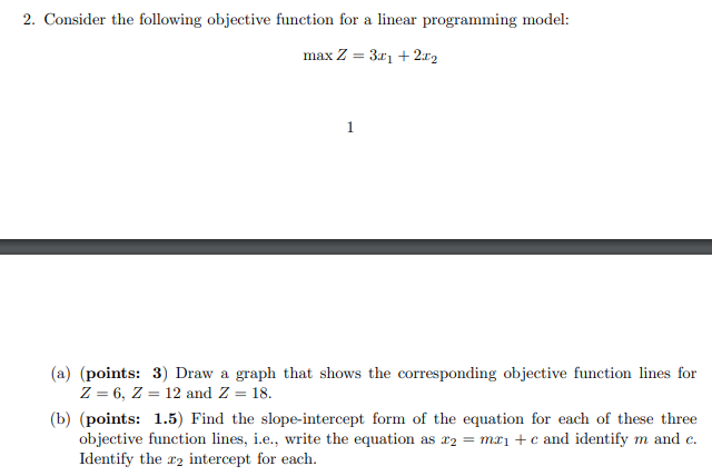 Solved 2. Consider the following objective function for a | Chegg.com